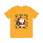 Funny Santa Tee, "You Should See The Size Of My Sack" Sarcastic Christmas T-Shirt