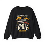 Funny Emotional Support Knife Sweatshirt