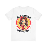 Playful Vintage-Inspired Graphic Tee, All Sugar No Daddy Unisex Tee