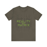 Reality is a Matrix Unisex Short Sleeve Tee