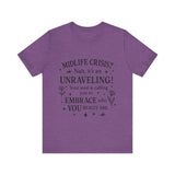 Midlife Crisis Unraveling Tee - High Vibes T-Shirt
