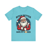 Santa Cookie Sarcastic Tee, Funny Santa T-Shirt, Funny Christmas Clothing