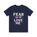 Fear Me, Love Me Cute Graphic Tee