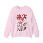 Dead Inside But Jolly AF Christmas Sweater