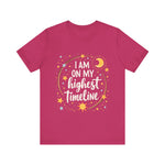 Cosmic Affirmation Tee - I Am on My Highest Timeline Spiritual Shirt