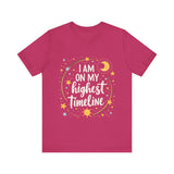 Cosmic Affirmation Tee - I Am on My Highest Timeline Spiritual Shirt