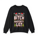 The Jolliest Bit*h on the Naughty List Sarcastic Christmas Sweater