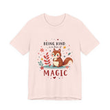 Whimsical Kindness Tee - Being Kind Is A Form of Magic T-Shirt