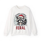 Funny Raccoon Christmas Sweatshirt, "Sorry Santa, I've Been Feral" Crewneck Sweater