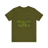 Reality is a Matrix Unisex Short Sleeve Tee