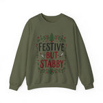 Festive but Stabby Sarcastic Sweatshirt