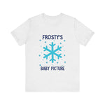 Cute Frosty Christmas Tee - "Frosty's First Baby Picture" Whimsical Christmas T-Shirt