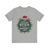 Jolliest Bit*h On The Naughty List Tee
