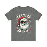 Festive & Sh*t Skull Santa Christmas Tee