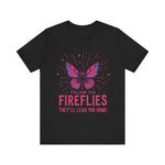 Follow the Fireflies Unisex Tee