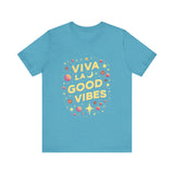 Viva La Good Vibes T-Shirt