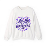 Morally Ambiguous Sweatshirt