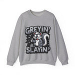 Greyin' & Slayin' Unisex Crewneck Sweatshirt