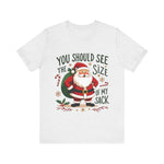 Funny Santa Tee, "You Should See The Size Of My Sack" Sarcastic Christmas T-Shirt