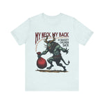 Sarcastic Krampus Christmas T-Shirt - "My Neck, My Back" Horror Graphic Tee
