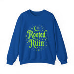 Rooted in Ruin Sweatshirt