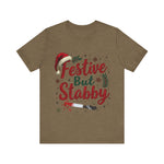 Festive But Stabby Christmas T-Shirt