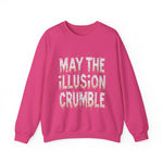 May the Illusion Crumble Sweatshirt