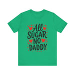 Cute All Sugar No Daddy Tee, Funny Coquette Graphic Tee