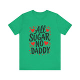 Cute All Sugar No Daddy Tee, Funny Coquette Graphic Tee