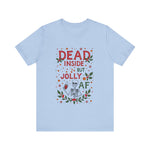 Dead Inside But Jolly AF Christmas Tee