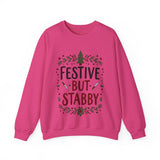 Festive but Stabby Sarcastic Sweatshirt