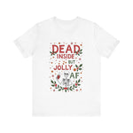 Dead Inside But Jolly AF Christmas Tee