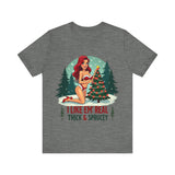 I Like Em' Real Thick & Sprucey Sarcastic Christmas T-Shirt