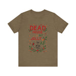 Dead Inside But Jolly AF Christmas Tee