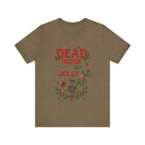 Dead Inside But Jolly AF Christmas Tee