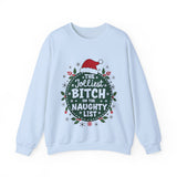 Sarcastic Jolliest Bit*h On The Naughty List Sweatshirt