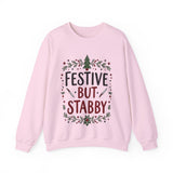 Festive but Stabby Sarcastic Sweatshirt