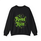 Rooted in Ruin Sweatshirt