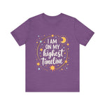 Cosmic Affirmation Tee - I Am on My Highest Timeline Spiritual Shirt