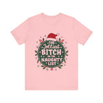 Jolliest Bit*h On The Naughty List Tee