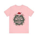 Jolliest Bit*h On The Naughty List Tee