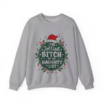 Sarcastic Jolliest Bit*h On The Naughty List Sweatshirt
