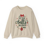 Sarcastic Christmas Balls Sweatshirt, Funny Coquette Holiday Sweater