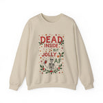 Dead Inside But Jolly AF Christmas Sweater