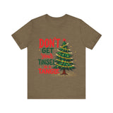 Don't Get Your Tinsel in a Tangle T-Shirt