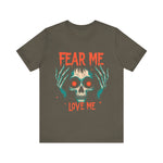 Skull Graphic Tee, Fear Me Love Me T-Shirt