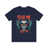 Skull Graphic Tee, Fear Me Love Me T-Shirt