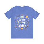 Cosmic Affirmation Tee - I Am on My Highest Timeline Spiritual Shirt