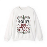 Festive but Stabby Sarcastic Sweatshirt