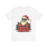 Gangsta Wrapper Sarcastic Christmas Tee